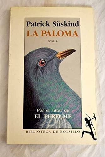 Patrick Süskind: Paloma, La (Hardcover, Editorial Seix Barral)