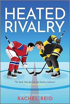 Rachel Reid: Heated Rivalry (2023, Harlequin Enterprises ULC)