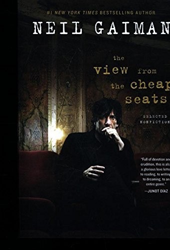 Neil Gaiman: The View from the Cheap Seats (Paperback, 2016, William Morrow)