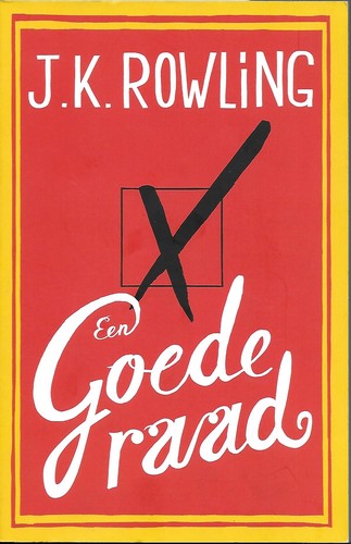 J. K. Rowling, Tom Hollander: Een goede raad (Paperback, Dutch language, 2012, De Boekerij)