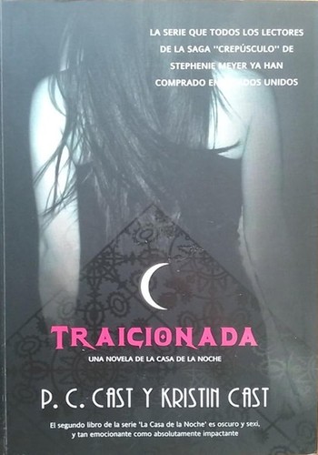 P.C. Cast, Kristin Cast: Traicionada (Paperback, Spanish language, 2009, La Factoría de Ideas (Trakatrá))