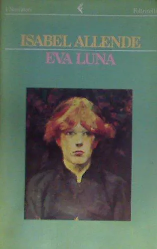 Isabel Allende: Eva Luna (Italian language, 1996, Feltrinelli)