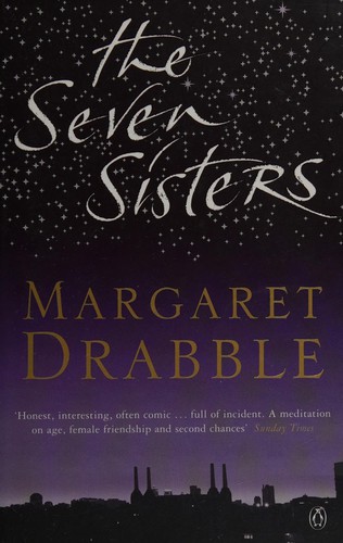 Margaret Drabble: The seven sisters (2003, Penguin)