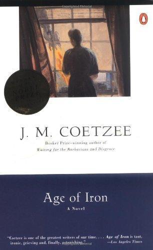 J. M. Coetzee: Age of Iron (1998)