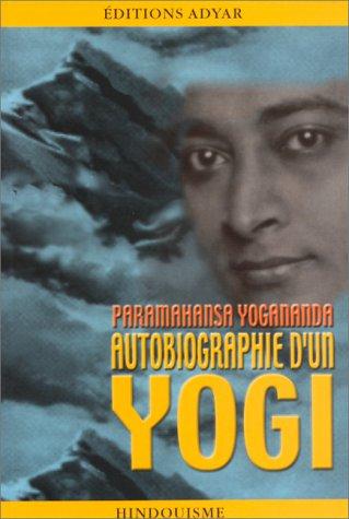 Paramahansa Yogananda: Autobiographie d'un Yogi (Paperback, French language, 2005, Adyar)
