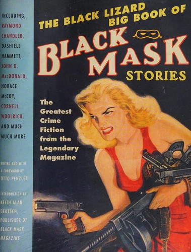 Otto Penzler: The Black Lizard big book of Black Mask stories (2010, Vintage Crime/Black Lizard)