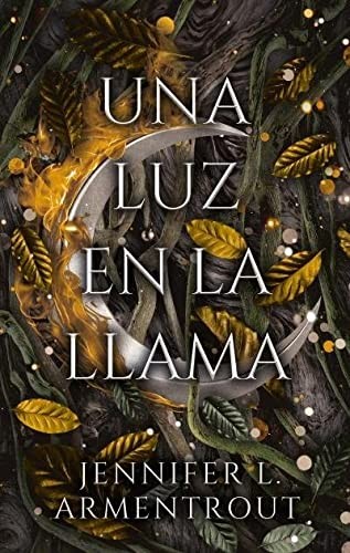 JENNIFER ARMENTROUT, Guiomar Manso de Zuñiga Spottorno: Una luz en la llama (Paperback, Puck)