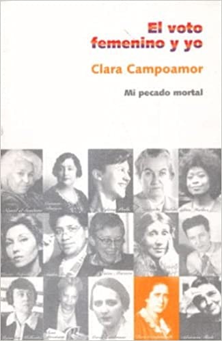 María Reimóndez, Clara Campoamor: El voto femenino y yo (Paperback, Spanish language, 2006, Horas y Horas)