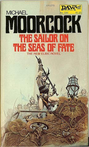 Michael Moorcock: A Sailor on the Seas of Fate (Paperback, 1976, DAW)