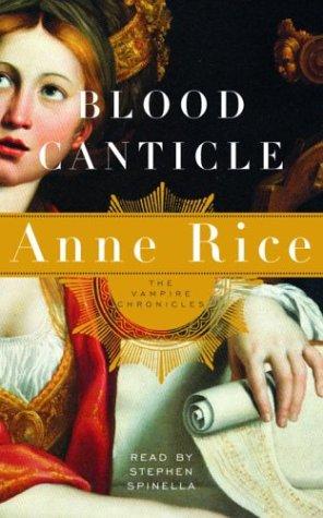 Anne Rice: Blood Canticle (Anne Rice) (AudiobookFormat, 2003, Random House Audio)