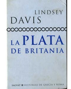 Lindsey Davis: La plata de Britania (1998, Salvat)