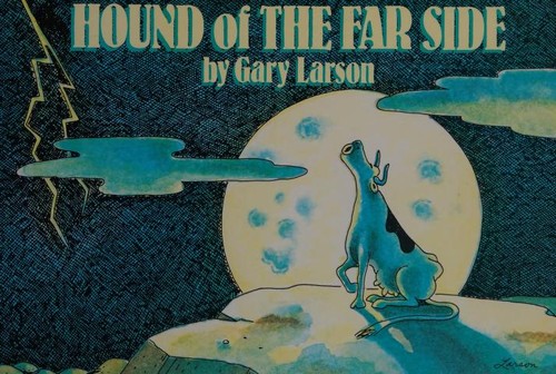 Gary Larson: Hound of the Far side (1987, Andrews, McMeel & Parker)