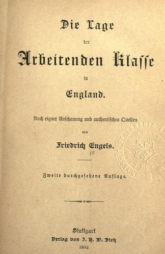 Friedrich Engels: Die Lage der arbeitenden Klasse in England. (1892, J.H.W. Dietz)