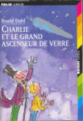 Roald Dahl: Charlie Et Le Grand Asc
            
                Folio Junior (2008, Gallimard Education)