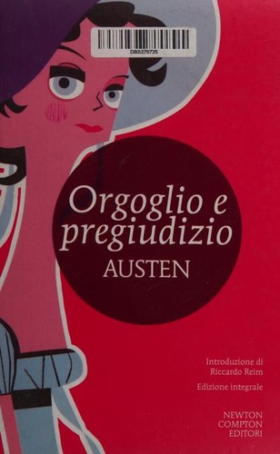 Jane Austen: Orgoglio e pregiudizio (Paperback, Italian language, 2014, Newton Compton editori)