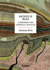 Adrienne Rich: Nacemos de mujer (Spanish language, 2019, Traficantes de Sueños)
