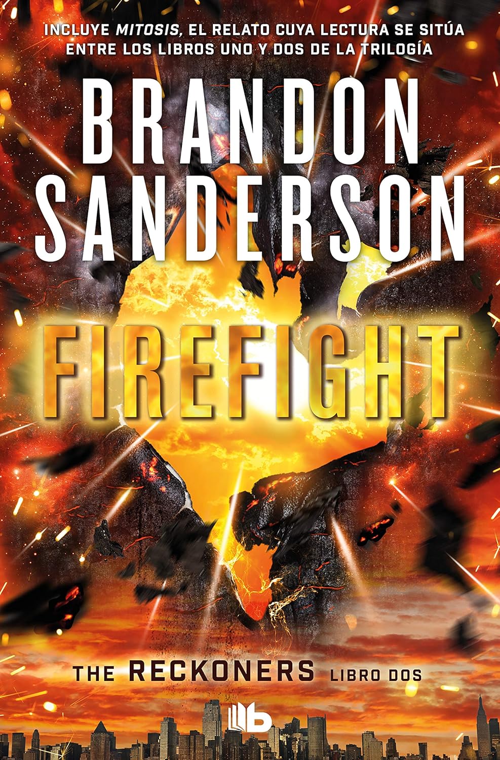 Brandon Sanderson: FIREFIGHT (TRILOGÍA DE LOS RECKONERS 2) (Spanish language, 2016, Ediciones B)