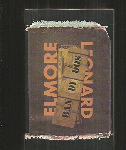 Elmore Leonard: Bandidos (Paperback, Spanish language, 1997, Ediciones B, S.A.)