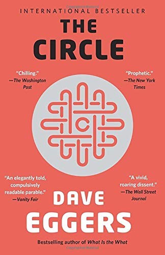 Dave Eggers, Dave Eggers: The Circle (Paperback, 2014, Vintage Canada)