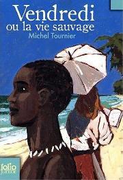 Michel Tournier: Vendredi ou la vie sauvage (French language, 2007, Gallimard Jeunesse)