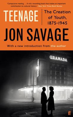 Jon Savage: Teenage (2021, Faber & Faber, Limited)