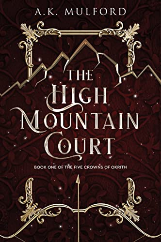 A.K. Mulford: The High Mountain Court (Paperback, 2022, Harper Voyager)