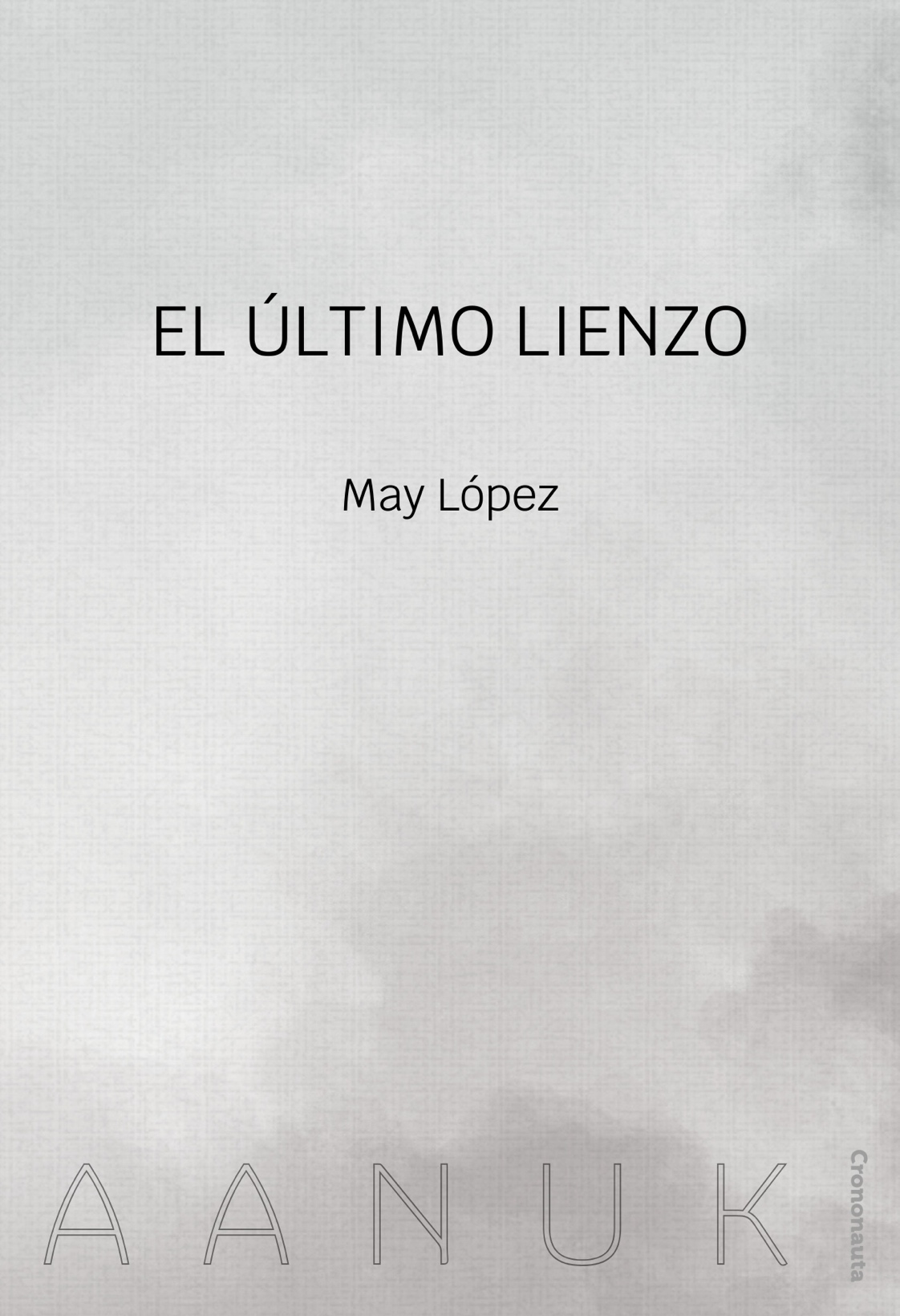 May López: El último lienzo (EBook, castellano language, Crononauta)