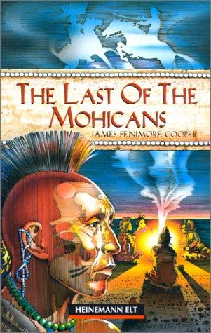 James Fenimore Cooper, John Escott: The Last of the Mohicans (Paperback, 1999, Delta Systems)