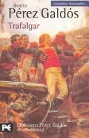 Benito Pérez Galdós: Trafalgar (Paperback, Spanish language, 2005, Alianza Editorial Sa)
