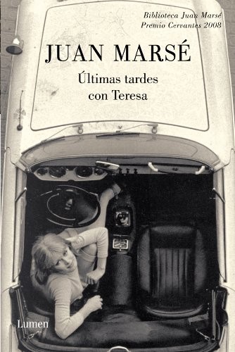 Juan Marsé: Últimas tardes con Teresa (Paperback, Spanish language, 1999, Lumen)