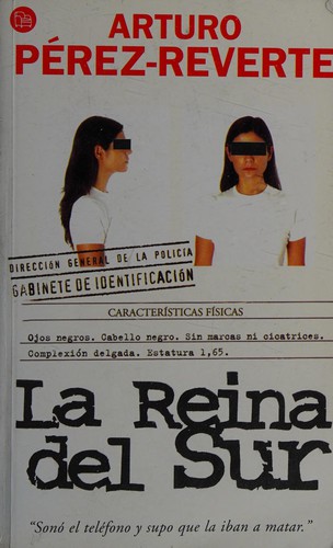 Arturo Pérez-Reverte: La Reina del Sur (Paperback, Spanish language, 2004, Suma de Letras Suma de Letras)