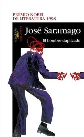 José Saramago: El Hombre Duplicado (Hardcover, Spanish language, 2002, Alfaguara Ediciones, S.A. (Spain))