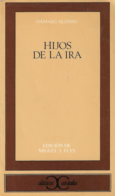 Dámaso Alonso: Hijos de la ira (Paperback, Spanish language, 1987, Castalia)
