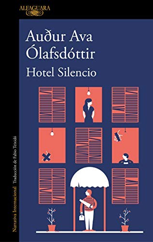 Auður Ava Ólafsdóttir: Hotel silencio (Paperback, 2019, Alfaguara, ALFAGUARA)