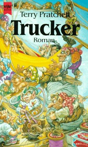 Terry Pratchett: Trucker. Erster Roman der Nomen- Trilogie. ( Fantasy). (Paperback, German language, 1993, Heyne)