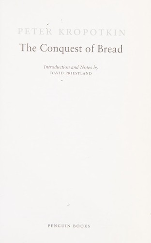 Peter Kropotkin: The Conquest of Bread (Paperback, 2015, Penguin Books)