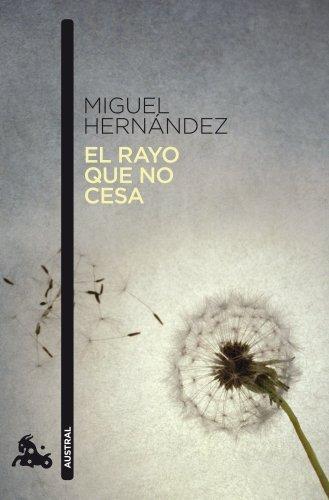 Miguel Hernández: El rayo que no cesa (Spanish language, 2017)