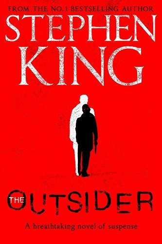 Stephen King, Bernhard Kleinschmidt, Will Patton: The Outsider (Paperback, Hodder & Stoughton Ltd)