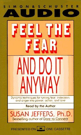 Susan J. Jeffers: Feel the Fear and Do it Anyway (AudiobookFormat, Nightingale-Conant)