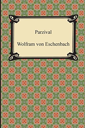 Wolfram von Eschenbach, Jessie L. Weston: Parzival (Paperback, Digireads.com)