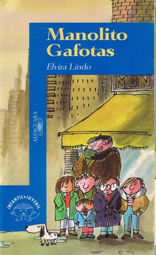 Elvira Lindo: Manolito Gafotas (Spanish language, 1995, Alfaguara)