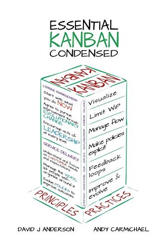 David J Anderson, Andy Carmichael: Essential Kanban Condensed (Paperback, 2016, Blue Hole Press, Lean-Kanban University)