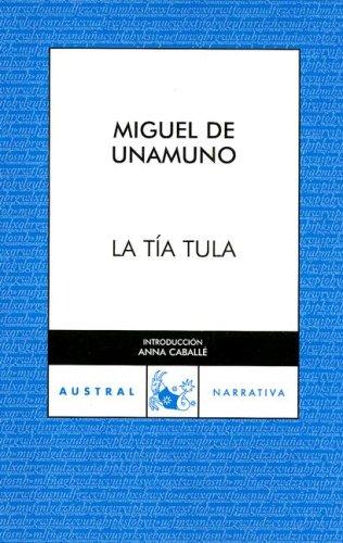 La tía Tula (Paperback, Spanish language, 2007, Espasa-Calpe)