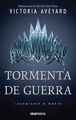 Victoria Aveyard, Enrique Mercado: Tormenta de Guerra (Paperback, Spanish language, 2018, Gran Travesía)