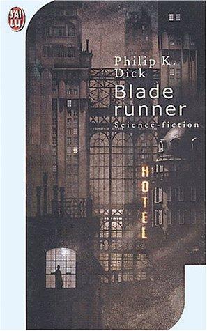 Philip K. Dick: Blade runner (French language, 2001)