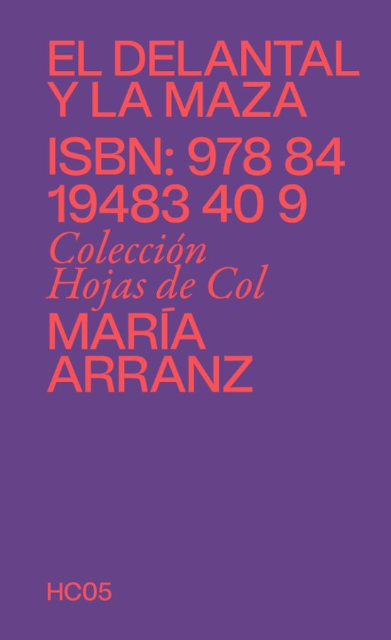 María Arranz: El delantal y la maza (Paperback, Castellano language, 2025, Col&Col Ediciones)