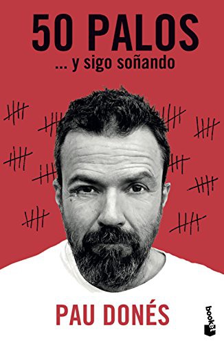 Pau Donés: 50 palos (Paperback, 2018, Booket)