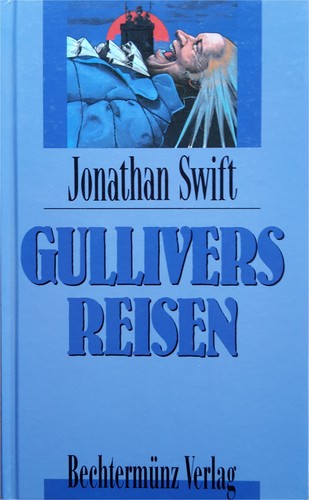 Malvina G. Vogel, Pablo Marcos, Joshua Hanft, Jonathan Swift: Gullivers Reisen (Hardcover, German language, 1977, Bechtermünz)