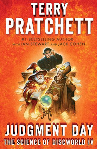 Terry Pratchett, Ian Stewart, Jack Cohen: Judgment Day : Science of Discworld IV (Paperback, 2015, Anchor)