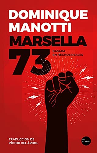 Dominique Manotti, Víctor del Árbol: Marsella 73 (Paperback, 2021, EDICIONES VERSATIL, S.L.)